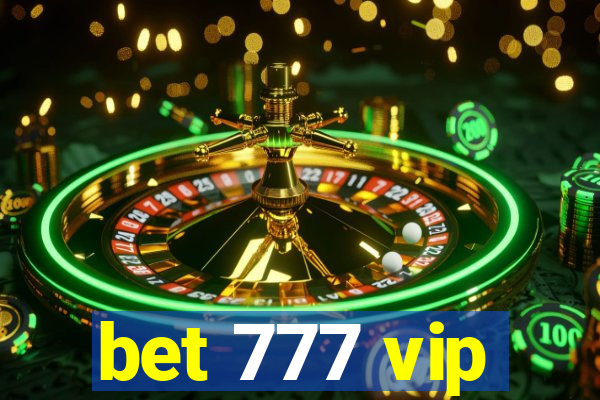 bet 777 vip